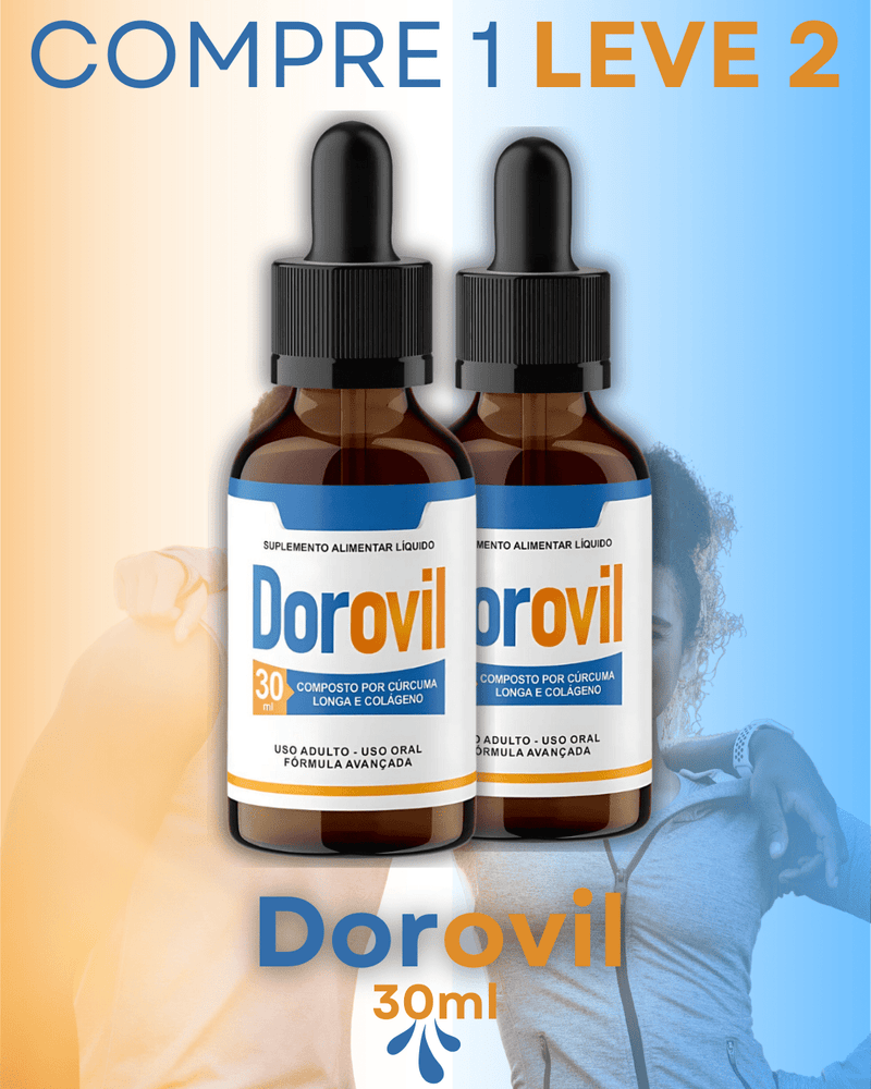 Compre 1 Leve 2 - Dorovil 30ml - Seu Aliado Natural Contra Dores e Inflamações + Frete Grátis